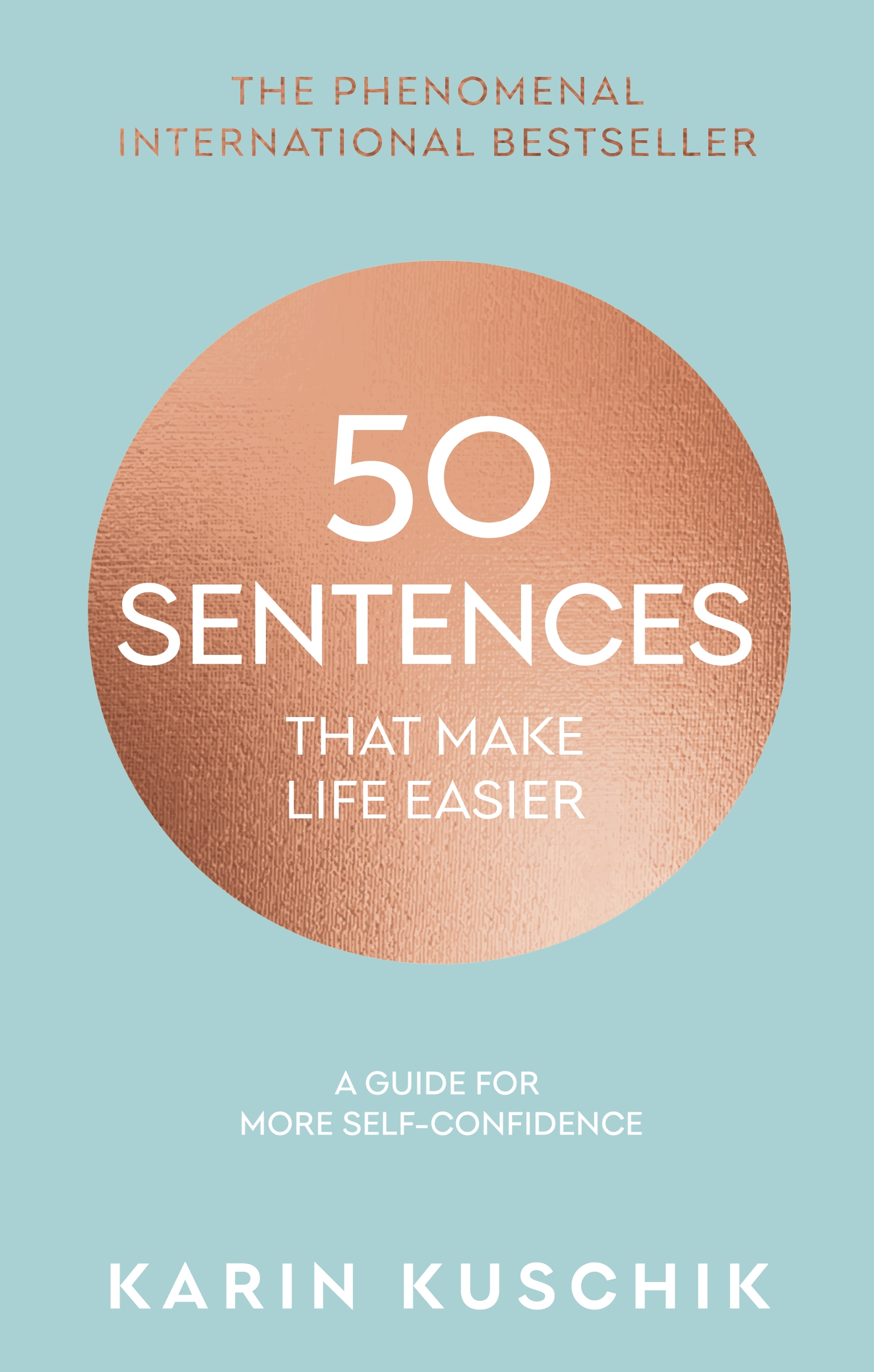 Обложка книги: 50 предложений, которые упрощают жизнь, Карин Кушик.